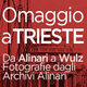 Mostra: Omaggio a Trieste
