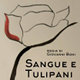 Commedia Sangue e tulipani