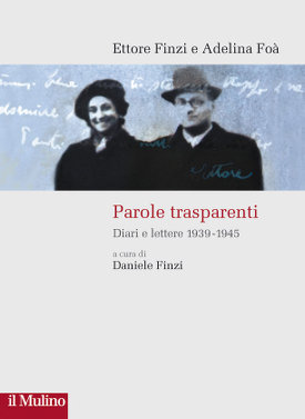 Copertina del libro Parole trasparenti. Diari e lettere 1939-1945, curato da Daniele Finzi