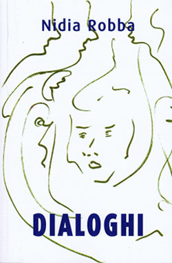 Copertina del libro Dialoghi della scrittrice triestina Nidia Robba