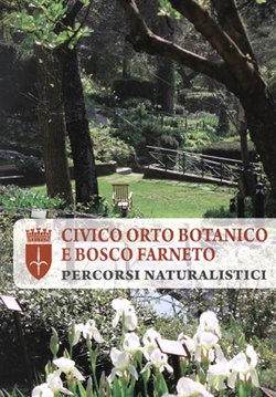 Copertina del volume Civico Orto Botanico e bosco Farneto - Percorsi naturalistici