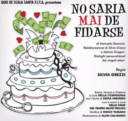 Locandina di No saria mai da fidarse