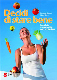 Libro Decidi di stare bene