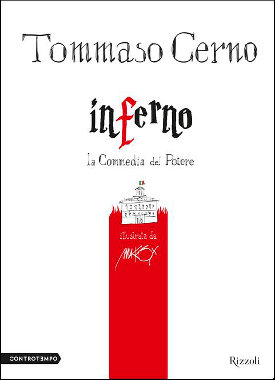 Copertina del libro di Tommaso Cerno, illustrato da Makkox: Inferno. La Commedia del potere